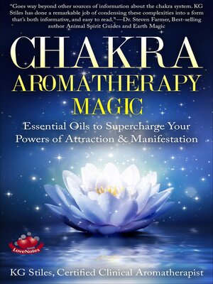 cover image of Chakra Aromatherapy Magic Essential Oils to Supercharge Your Powers of Attraction & Manifestation